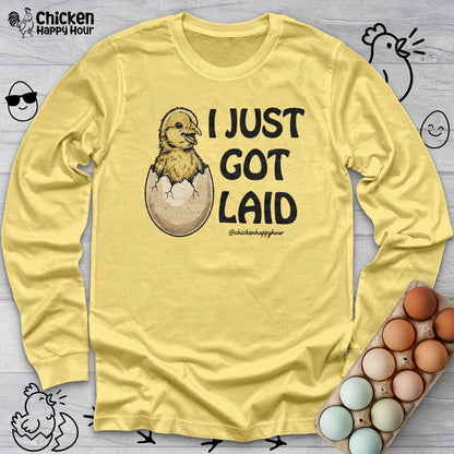 I Just Got Laid Long Sleeve