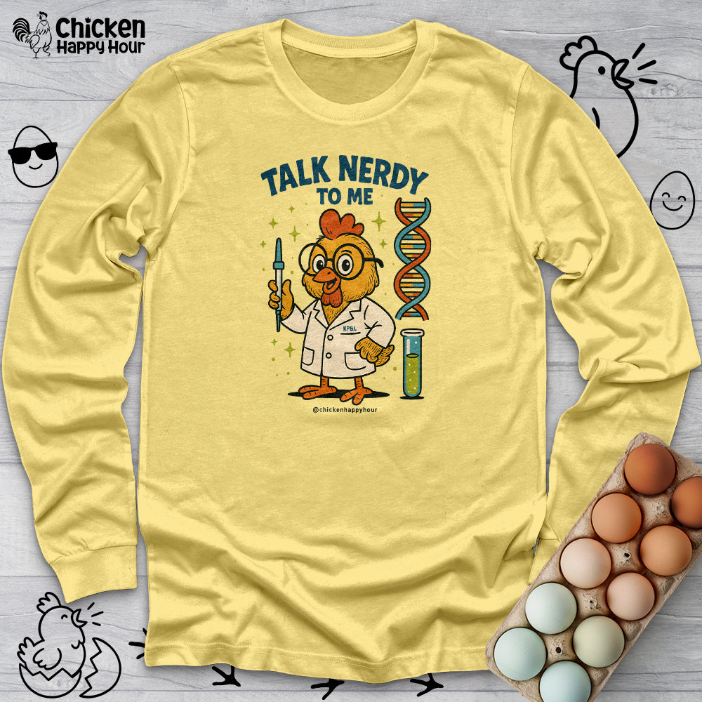 Talk Nerdy To Me Long Sleeve