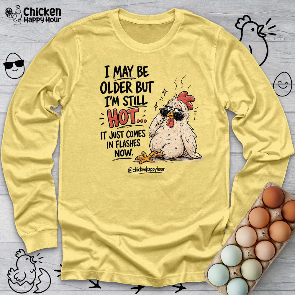 I May be Older Long Sleeve