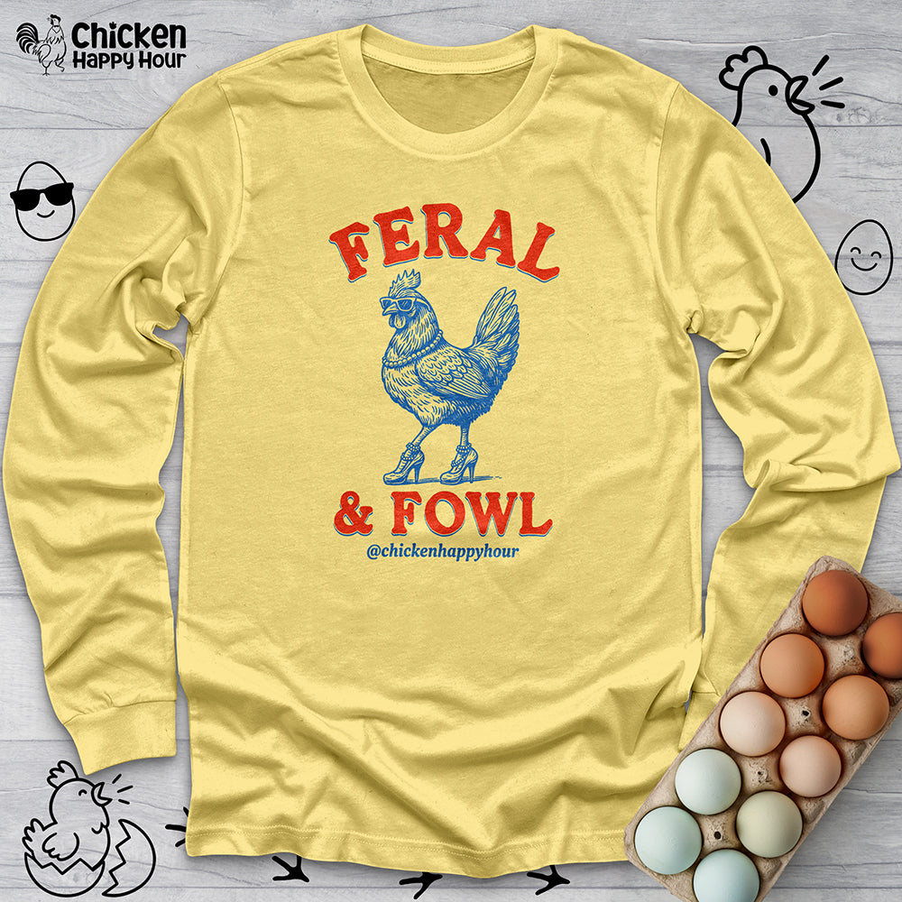 Feral & Fowl Long Sleeve
