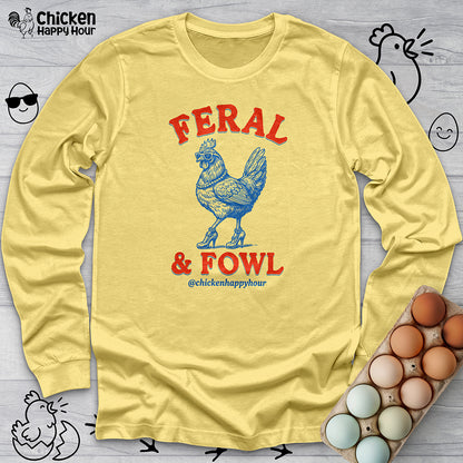 Feral & Fowl Long Sleeve