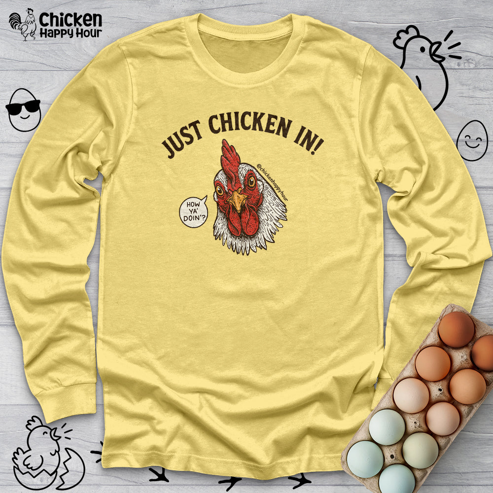 Just Chicken in! Long Sleeve