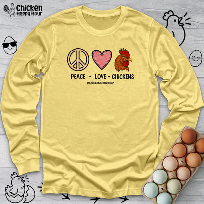 Peace Love Chickens Long Sleeve