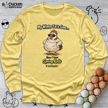 My Winter Fat Is Gone Long Sleeve