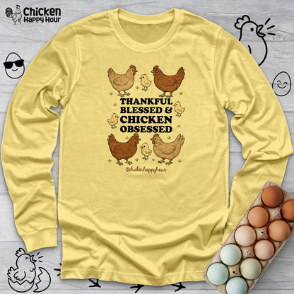 Thankful Blessed and Chicken Obsessed Long Sleeve