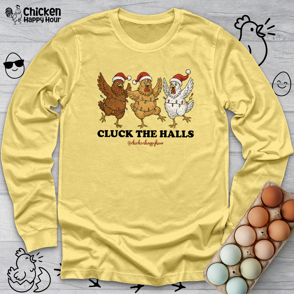 Cluck the Halls Long Sleeve