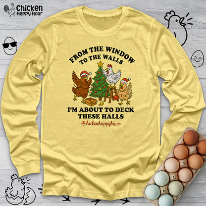 From the Window to the Walls Long Sleeve