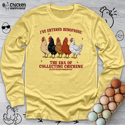 I’ve Entered Henopause™ Long Sleeve