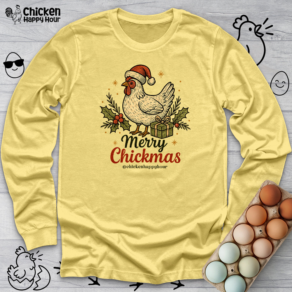 Merry Chickmas Long Sleeve
