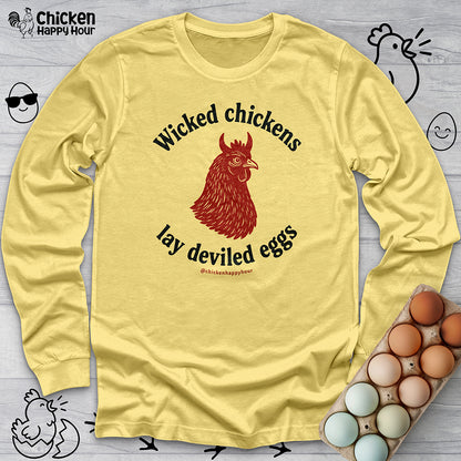 Wicked Chickens Lay Deviled Eggs Long Sleeve