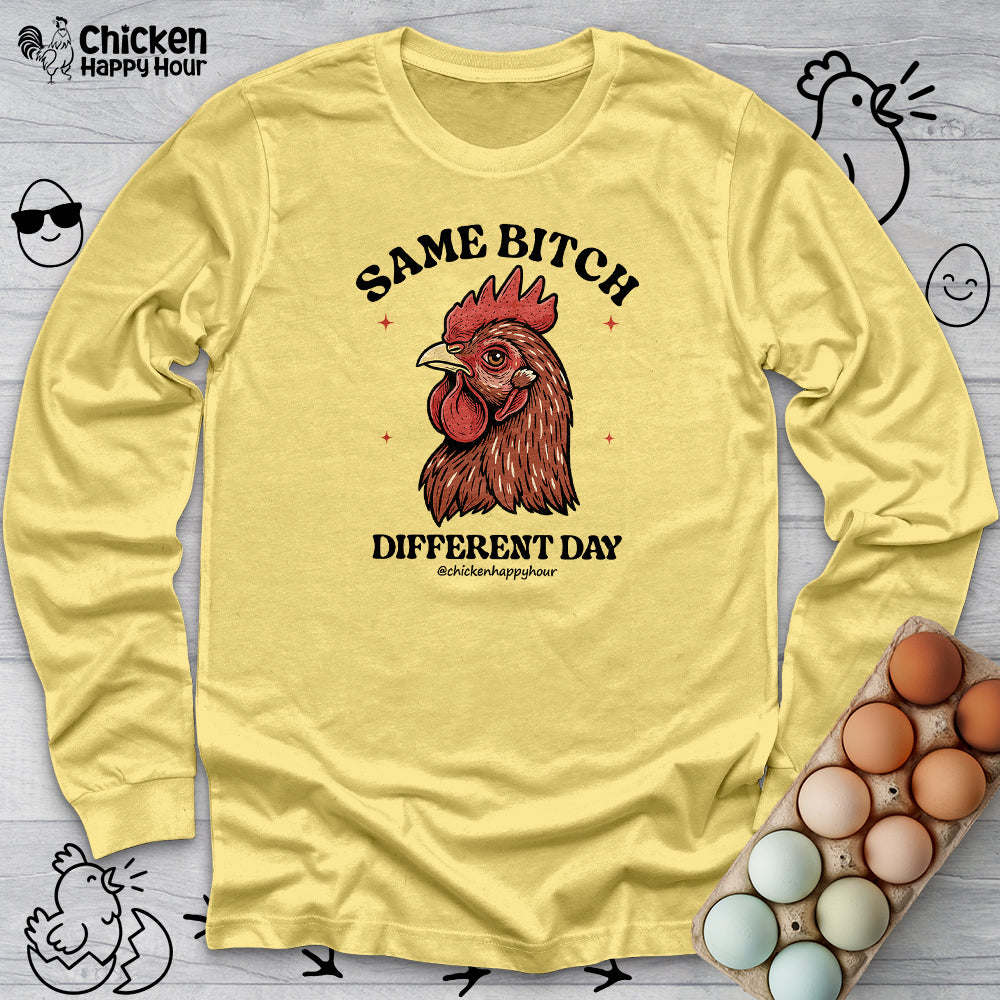 Same Bitch Long Sleeve