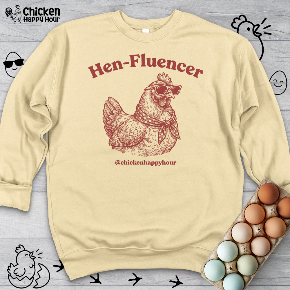 Hen-Fluencer Sweatshirt