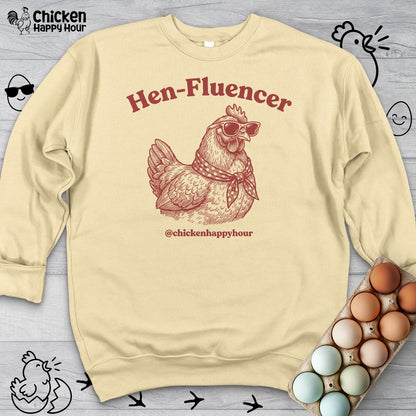 Hen-Fluencer Sweatshirt