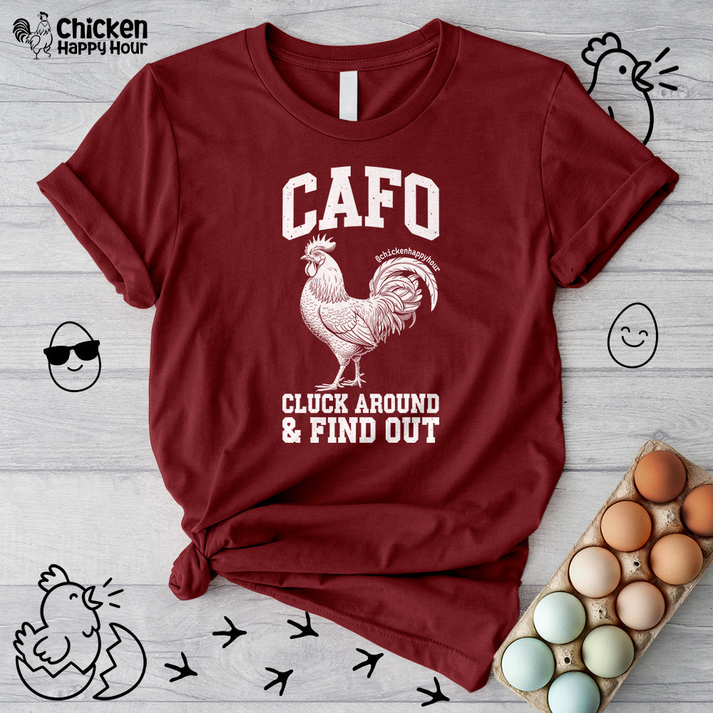 C A F O Cluck Around & Find Out Unisex Tee