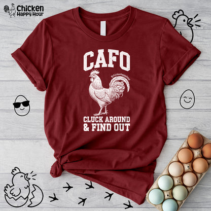 C A F O Cluck Around & Find Out Unisex Tee