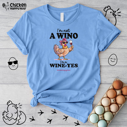 I'm Not a Wino Unisex Tee