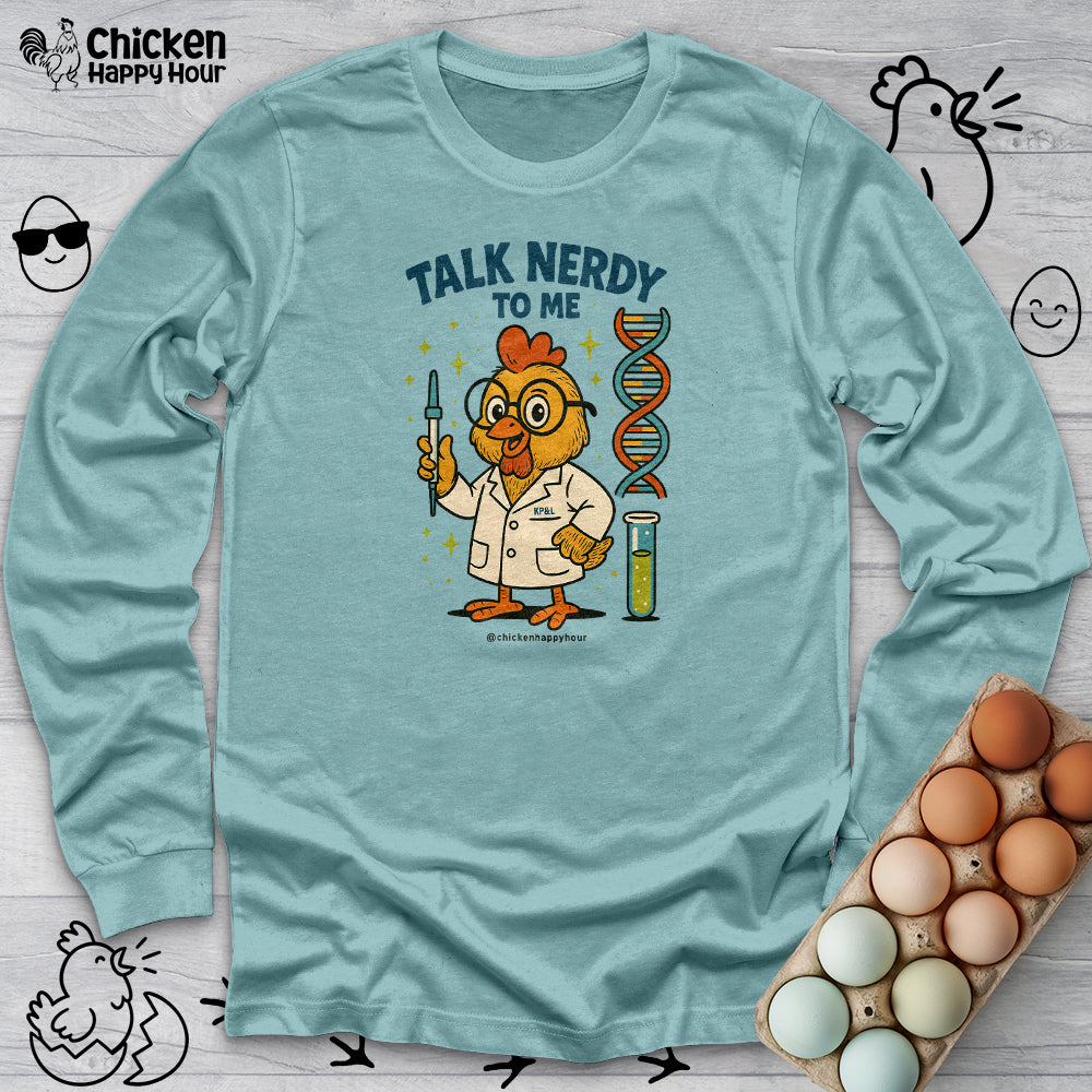Talk Nerdy To Me Long Sleeve