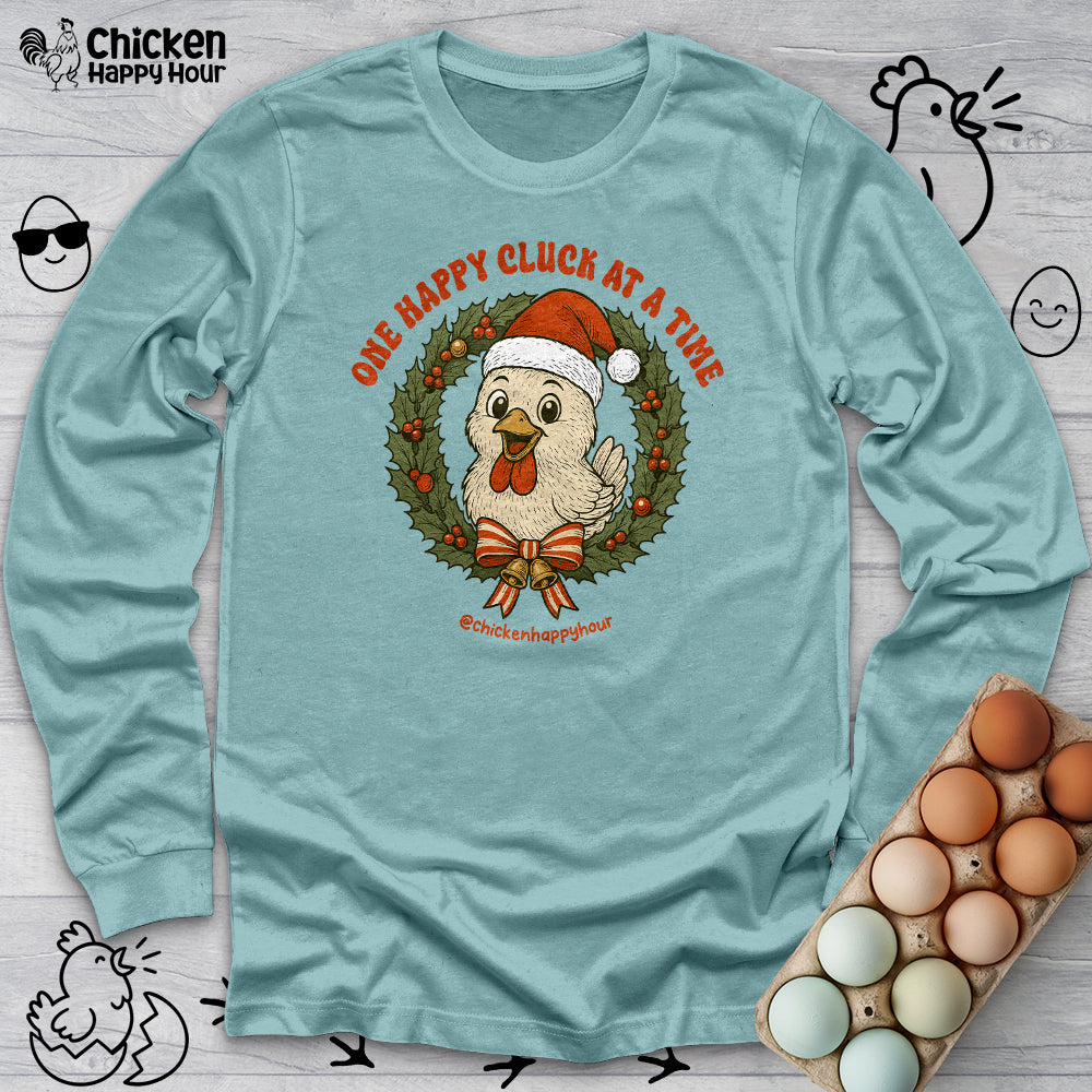 One Happy Cluck at a Time Long Sleeve
