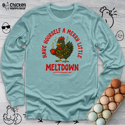 Have Yourself a Merry Little Meltdown Long Sleeve
