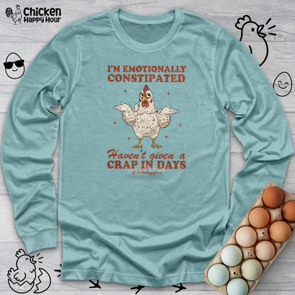 Emotionally Constipated Long Sleeve