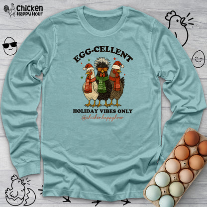 Egg-Cellent Holiday Vibes Only Long Sleeve