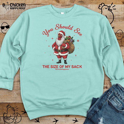 You Should See the Size of My Sack Crewneck