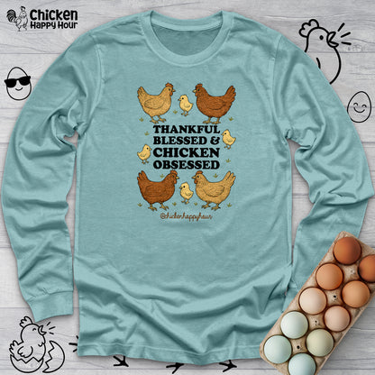 Thankful Blessed and Chicken Obsessed Long Sleeve