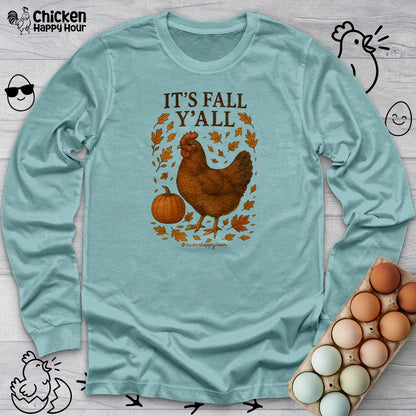 It's Fall Y'all Long Sleeve