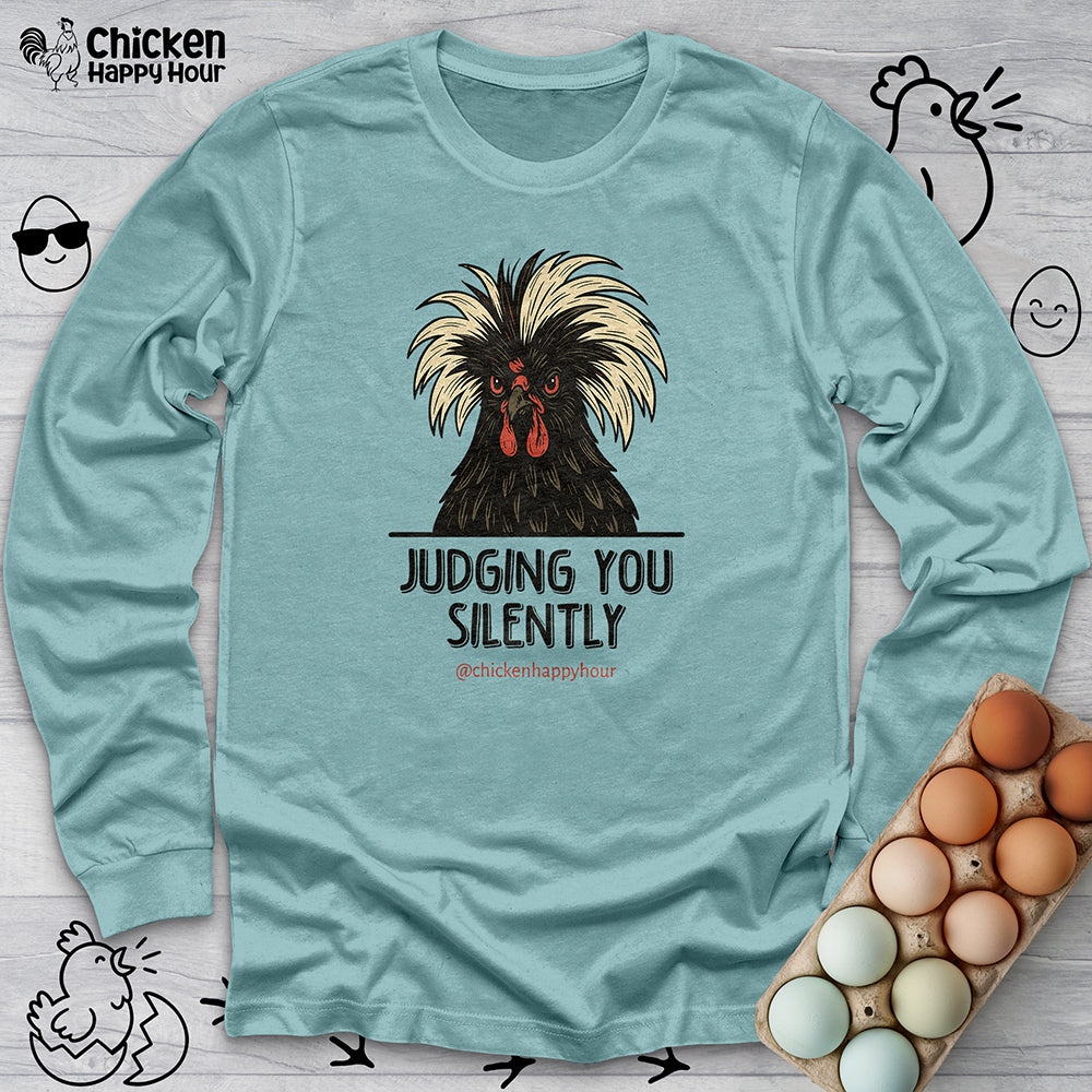 Judging You Silently Long Sleeve