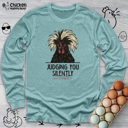 Judging You Silently Long Sleeve