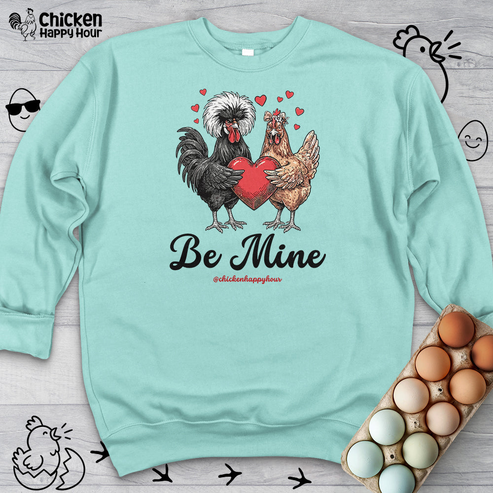 Be Mine Sweatshirt