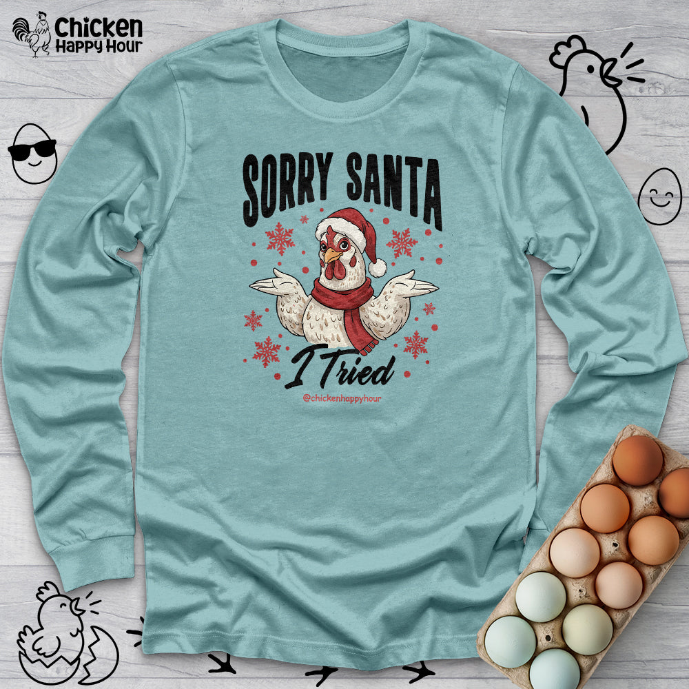 Sorry Santa Long Sleeve