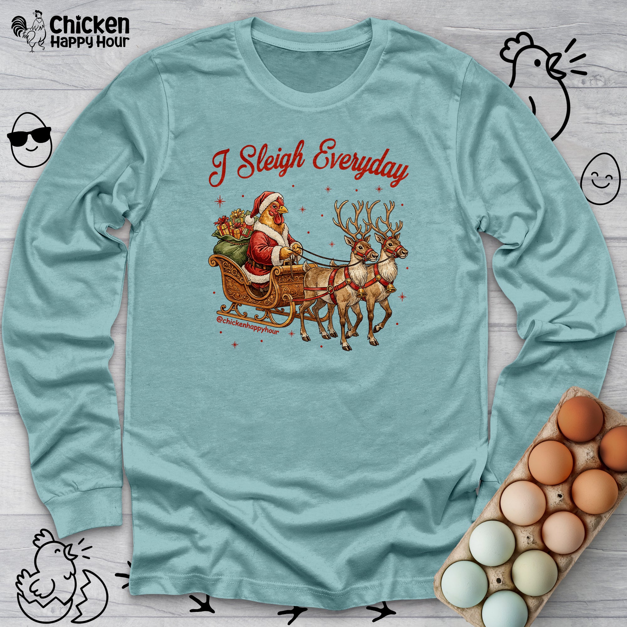 I Sleigh Everyday Long Sleeve