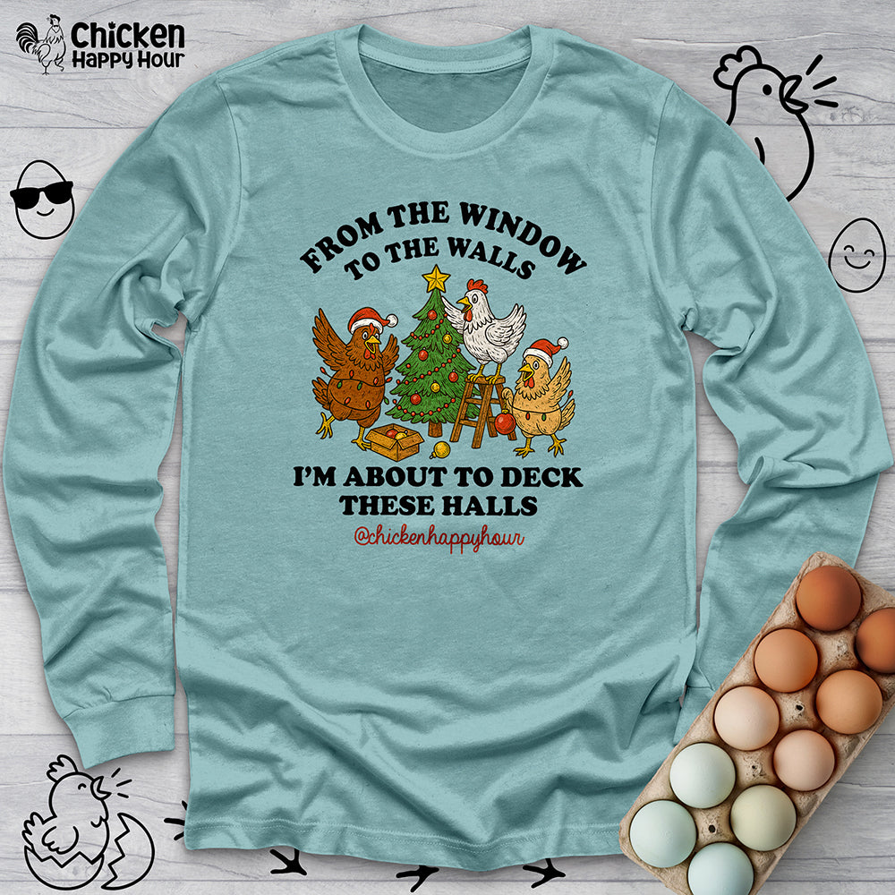 From the Window to the Walls Long Sleeve