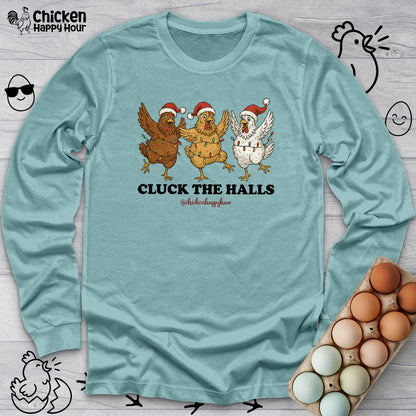 Cluck the Halls Long Sleeve