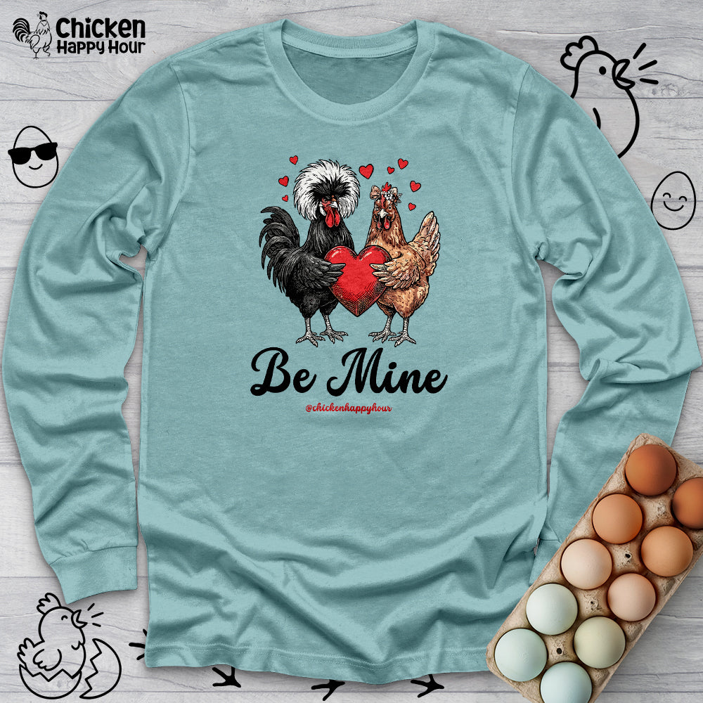Be Mine Long Sleeve