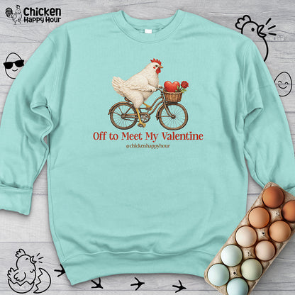 Off to Meet My Valentine Sweatshirt