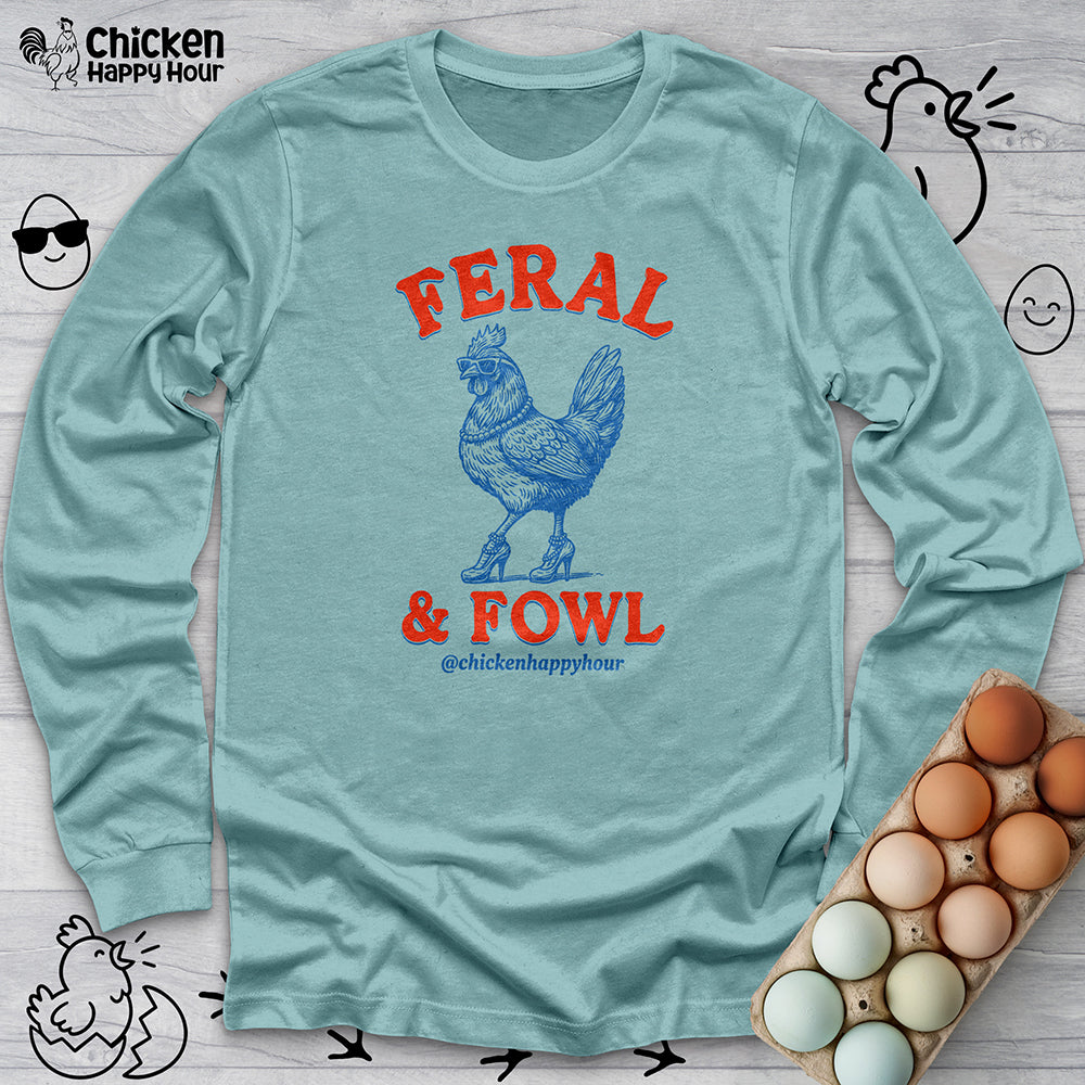 Feral & Fowl Long Sleeve