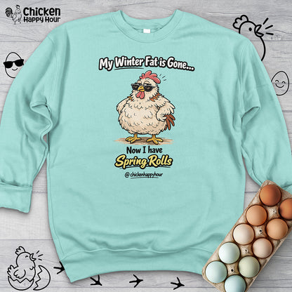 My Winter Fat Is Gone Sweatshirt