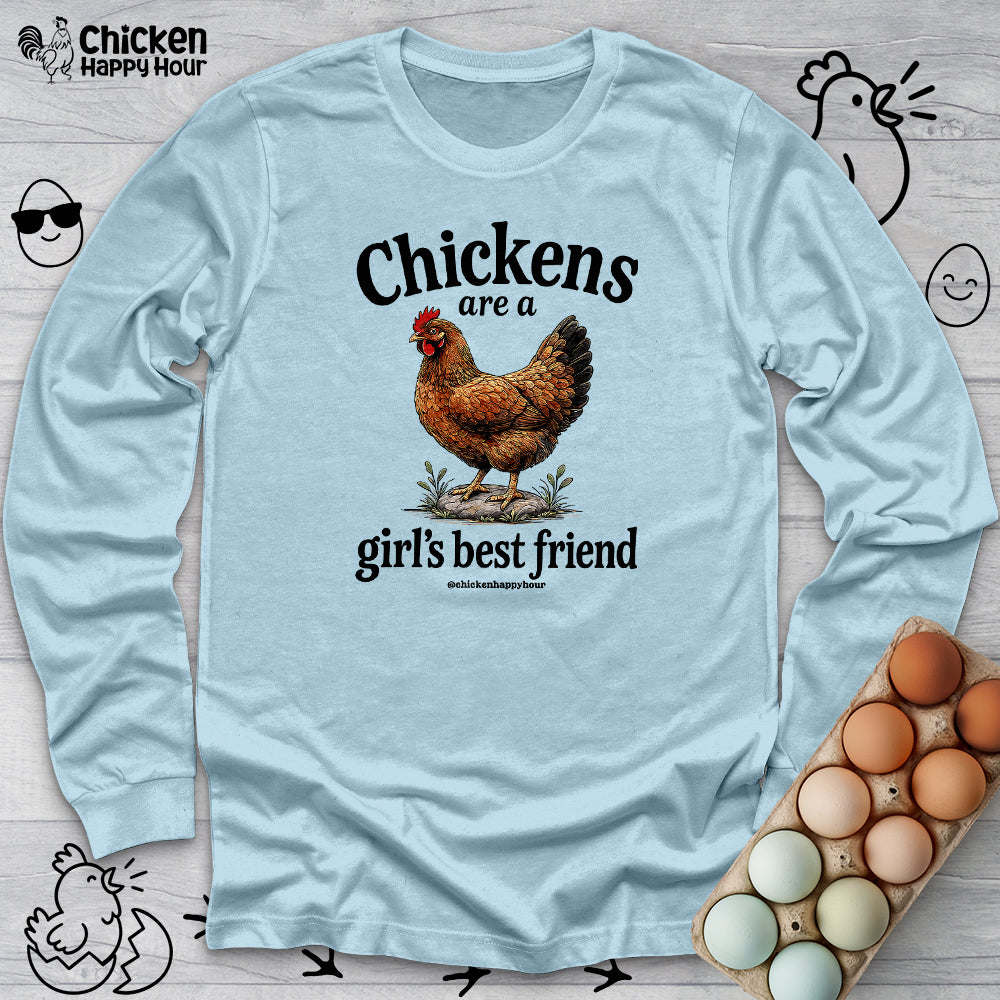 Chickens Are A Girl’s Best Friend Long Sleeve
