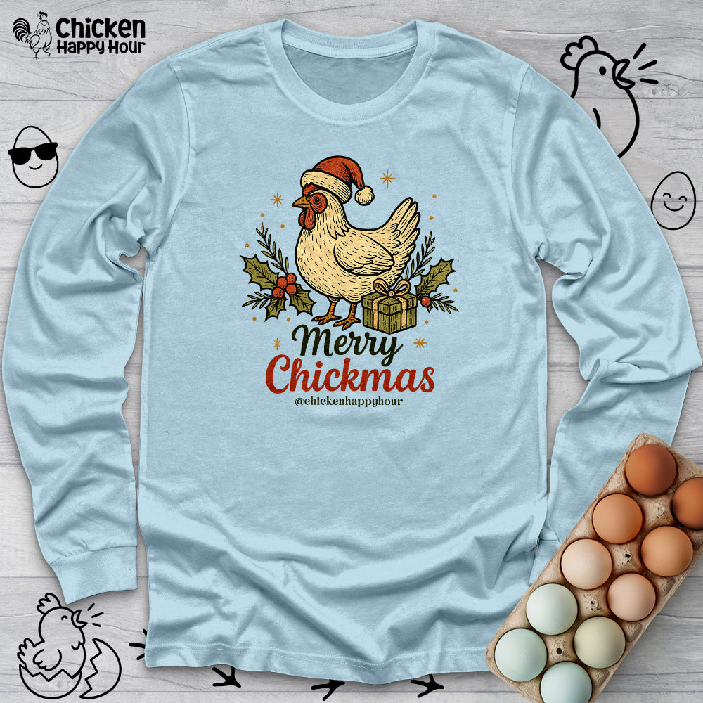 Merry Chickmas Long Sleeve