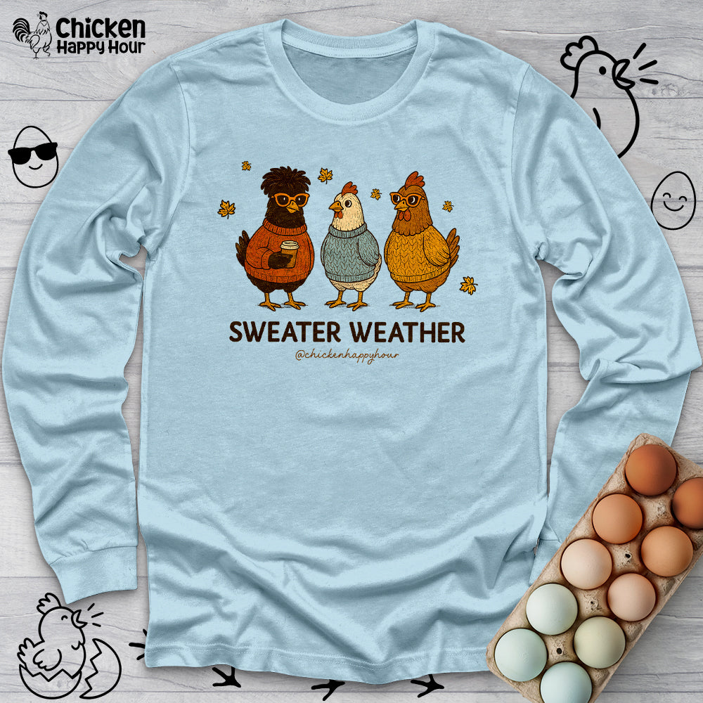 Sweater Weather Long Sleeve