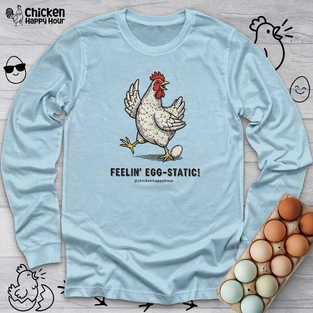 Feelin' Egg-Static! Long Sleeve