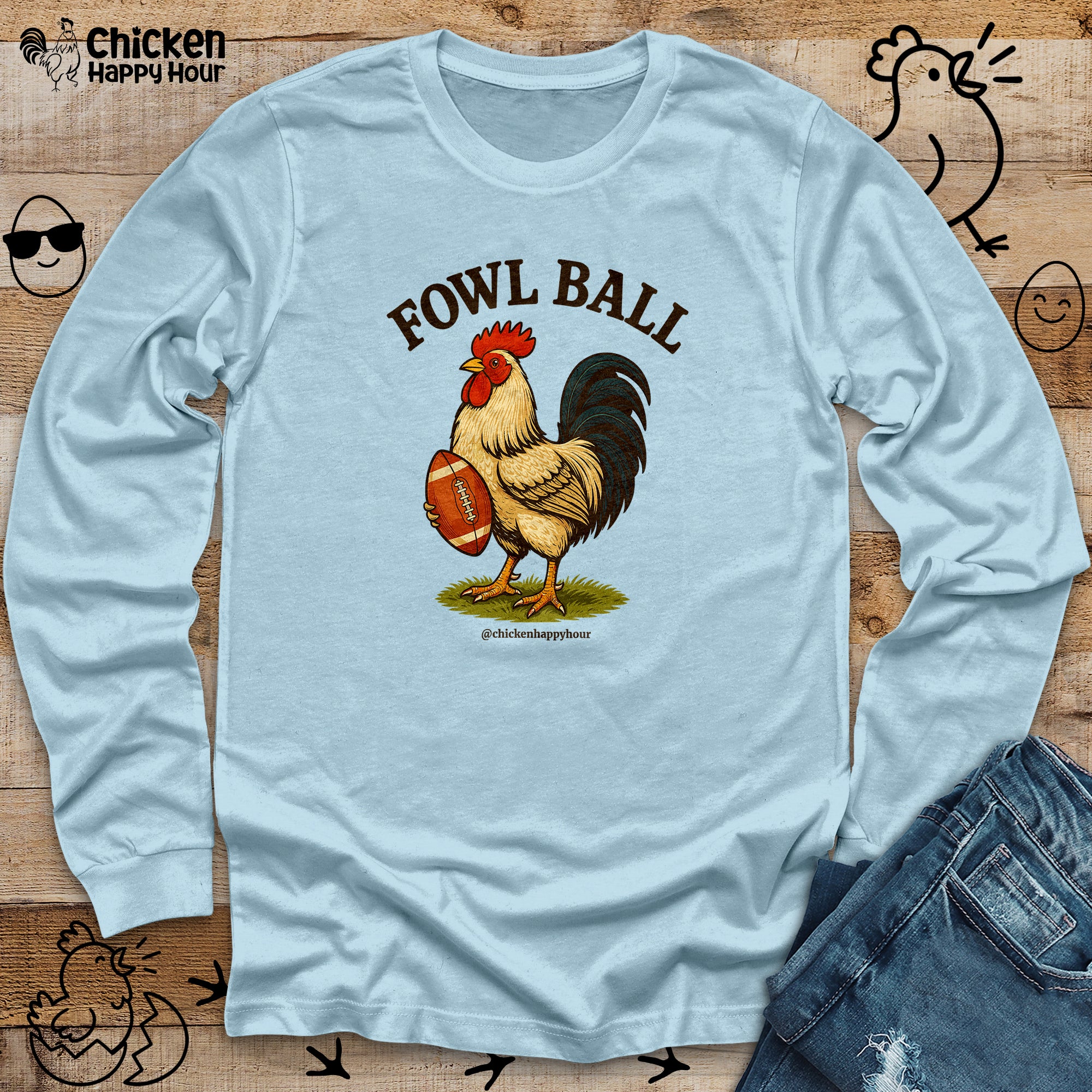 Fowl Ball Long Sleeve
