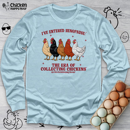 I’ve Entered Henopause™ Long Sleeve