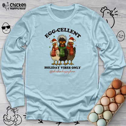 Egg-Cellent Holiday Vibes Only Long Sleeve