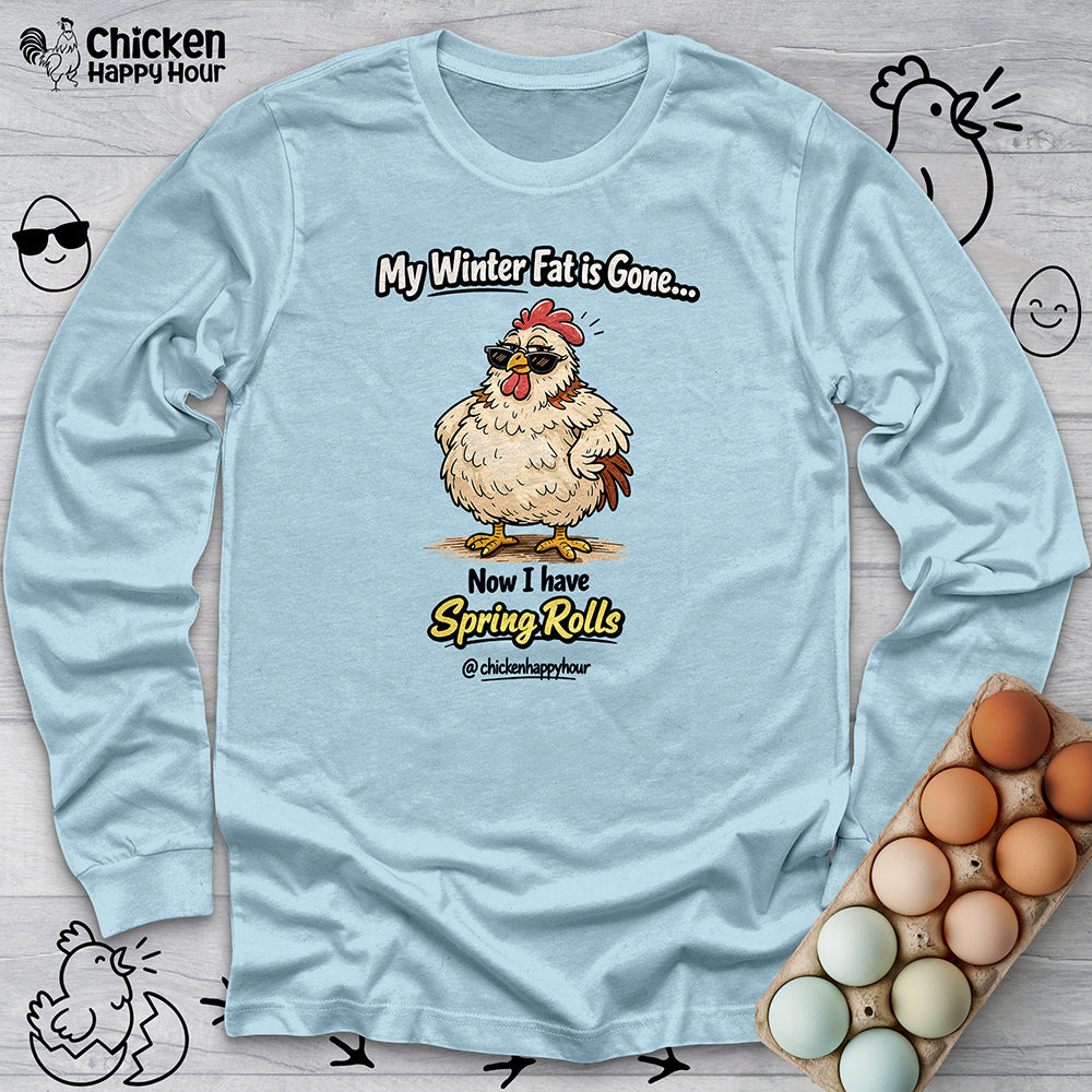 My Winter Fat Is Gone Long Sleeve