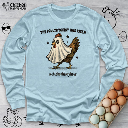 The Poultrygeist Has Risen Long Sleeve