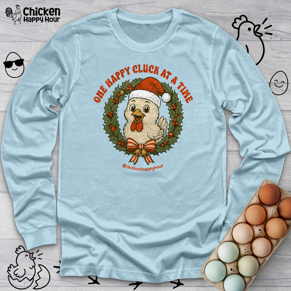 One Happy Cluck at a Time Long Sleeve