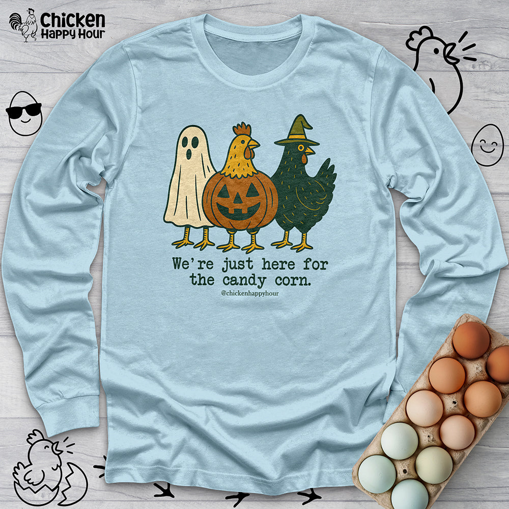 We're Just Here For the Candy Corn Long Sleeve